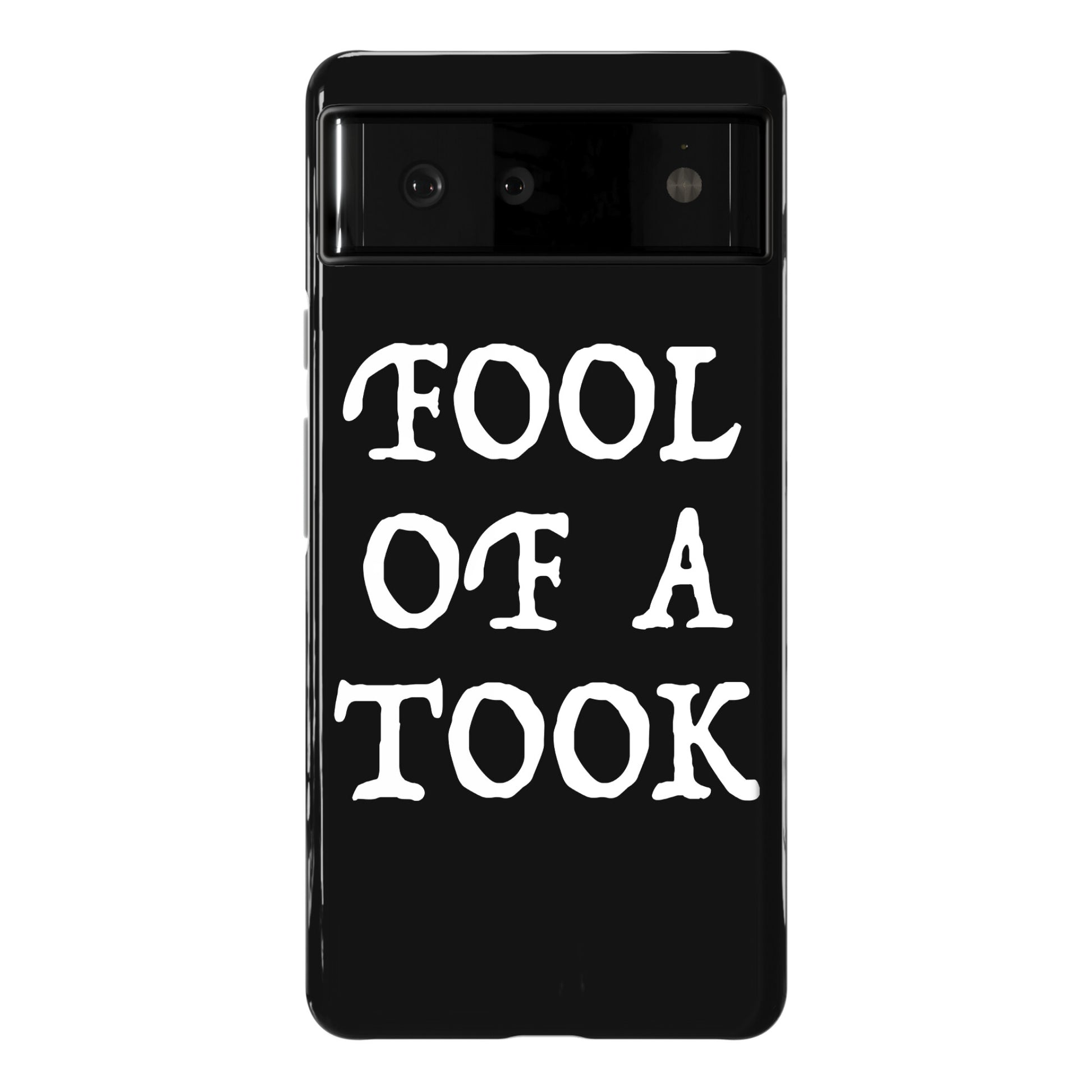 "Fool of a Took" Gandalf Quote Phone Case