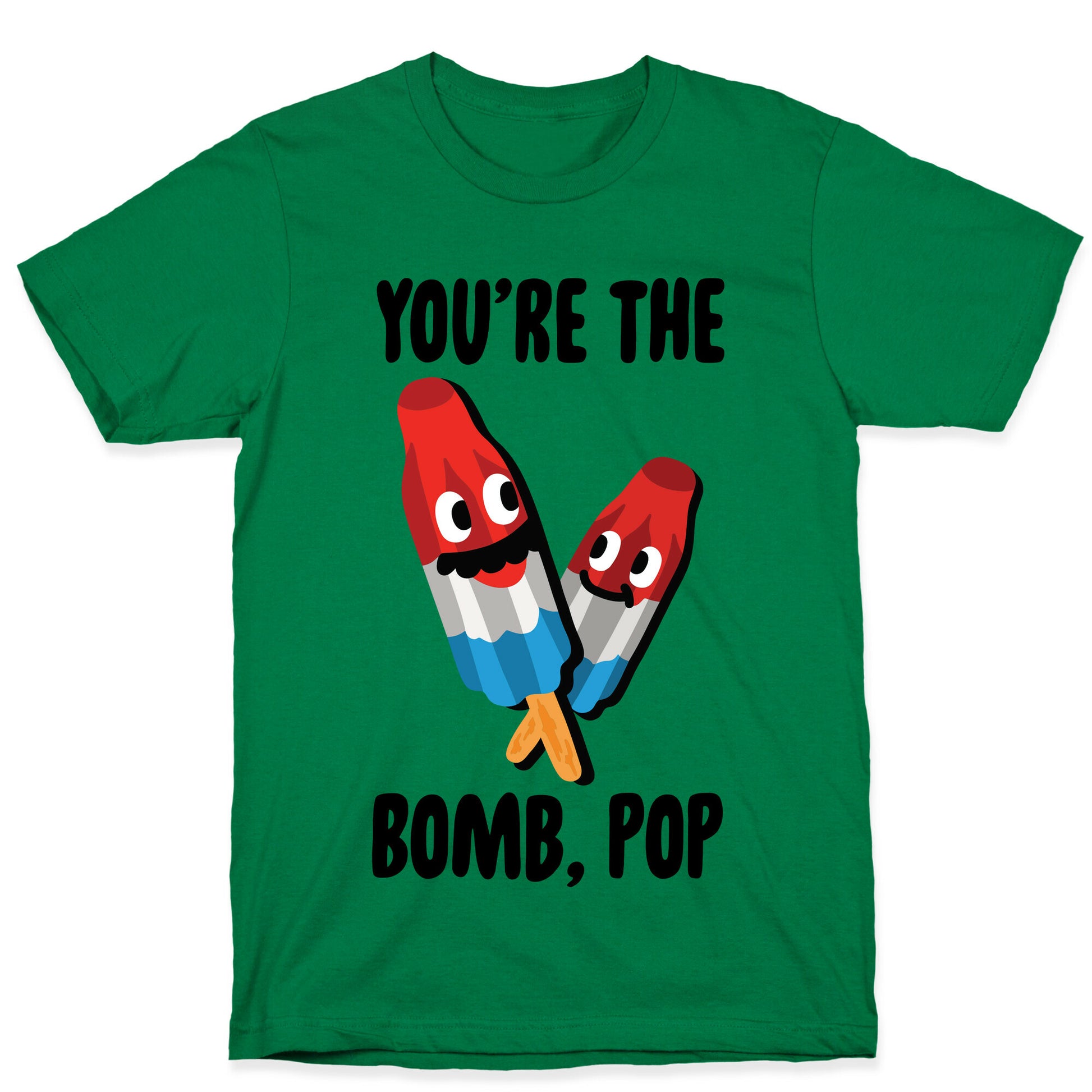 You're The Bomb, Pop T-Shirt