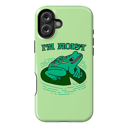 I'm Moist Frog Phone Case