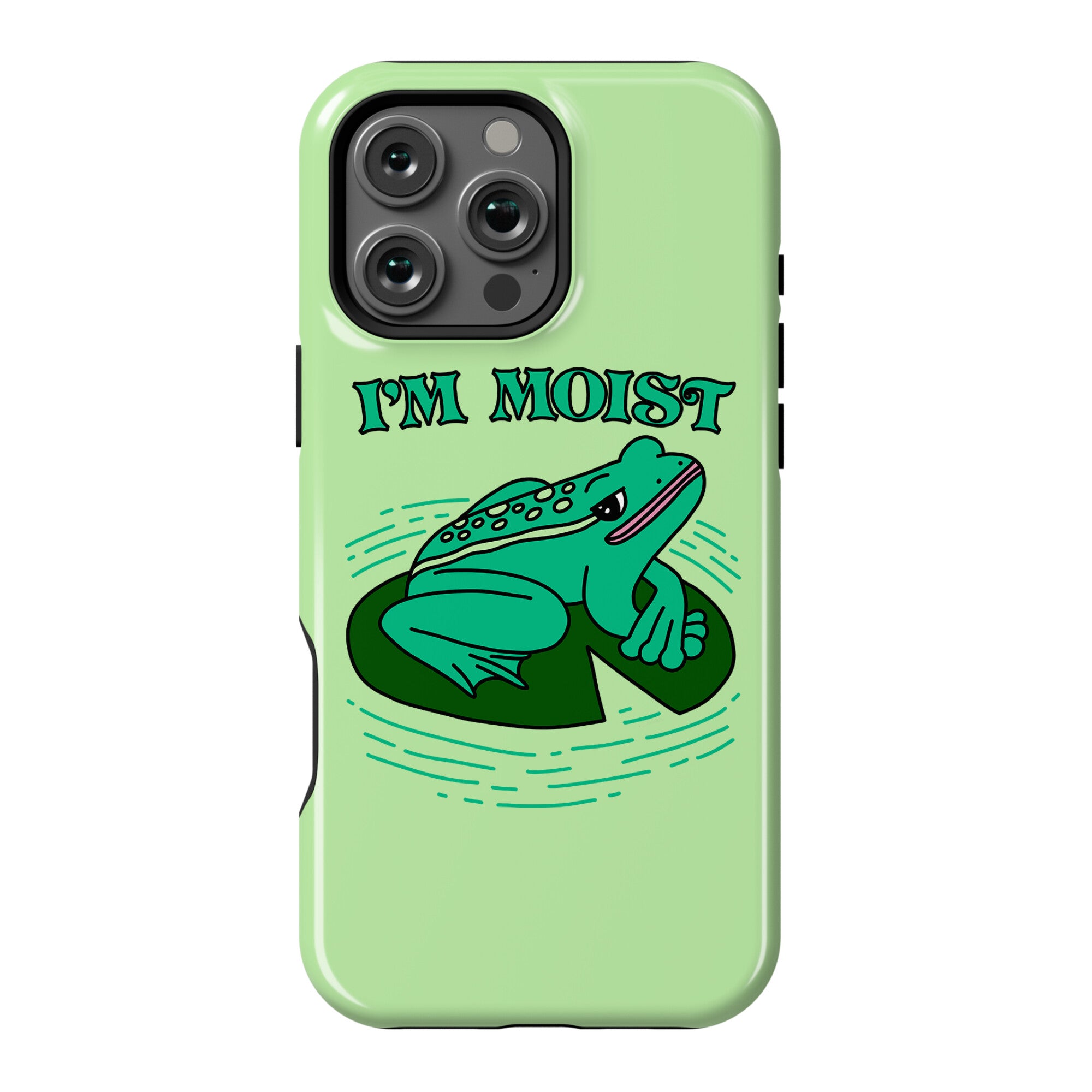 I'm Moist Frog Phone Case