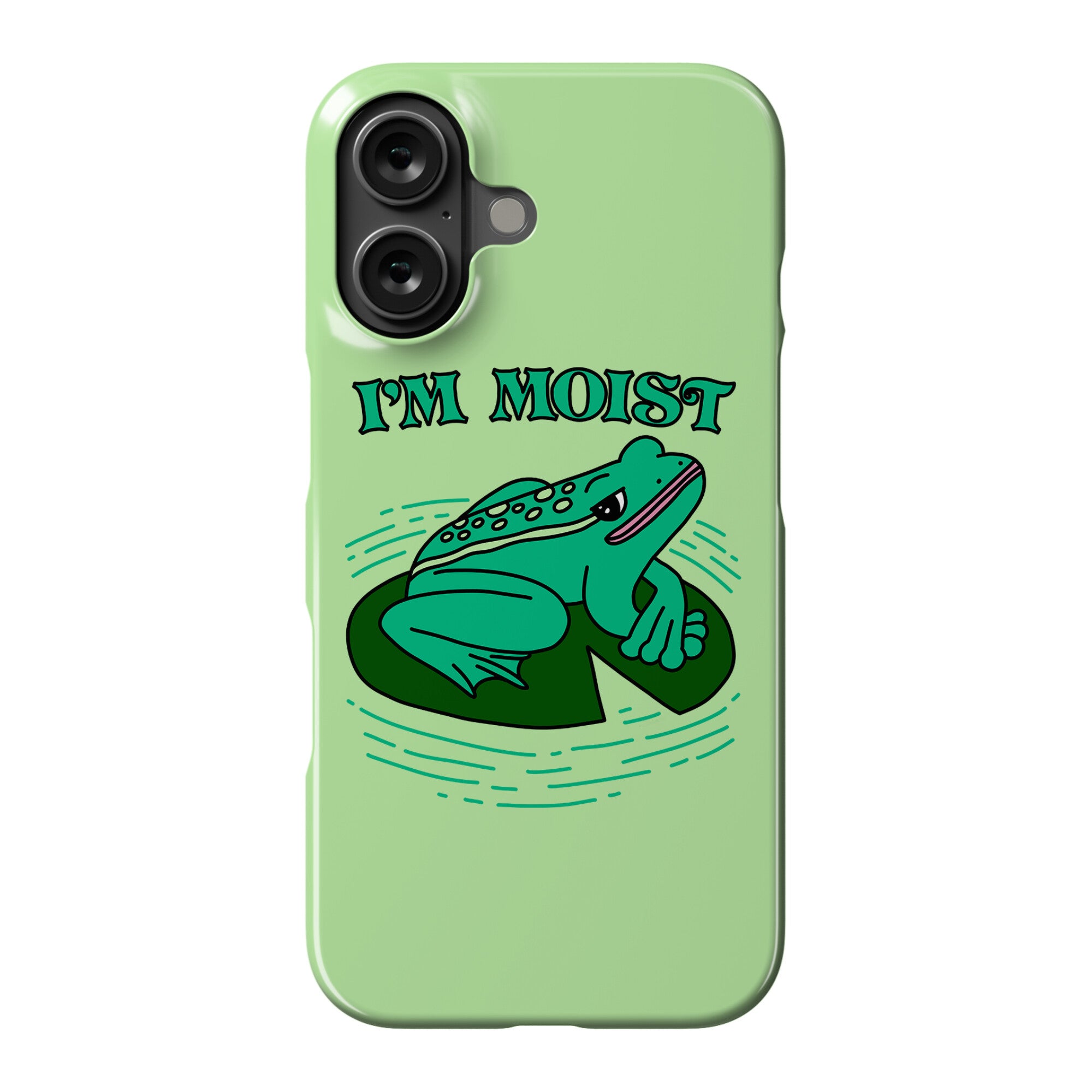 I'm Moist Frog Phone Case