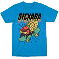 SICKada Cicada T-Shirt