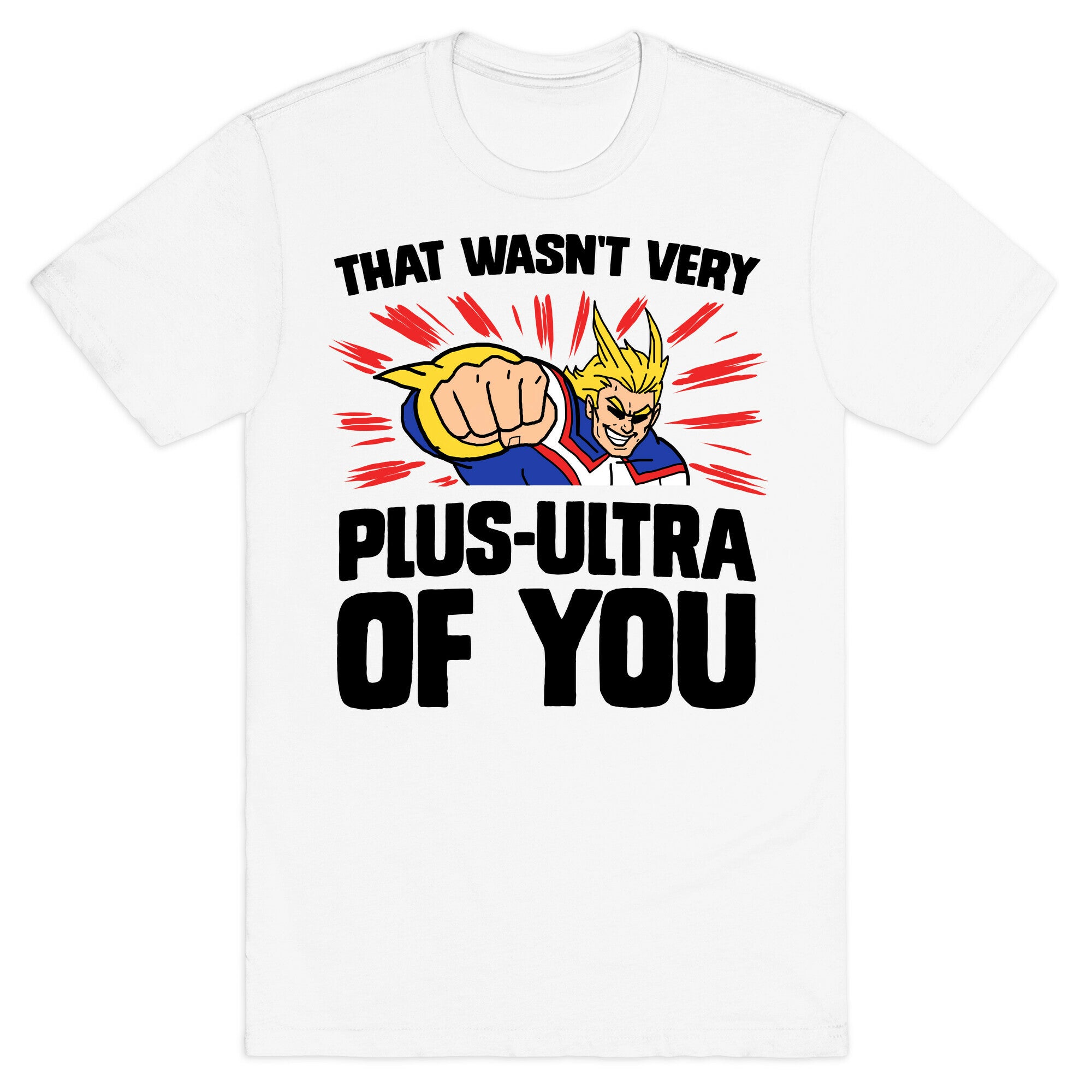 That Wasn't Very Plus Ultra of You T-Shirt