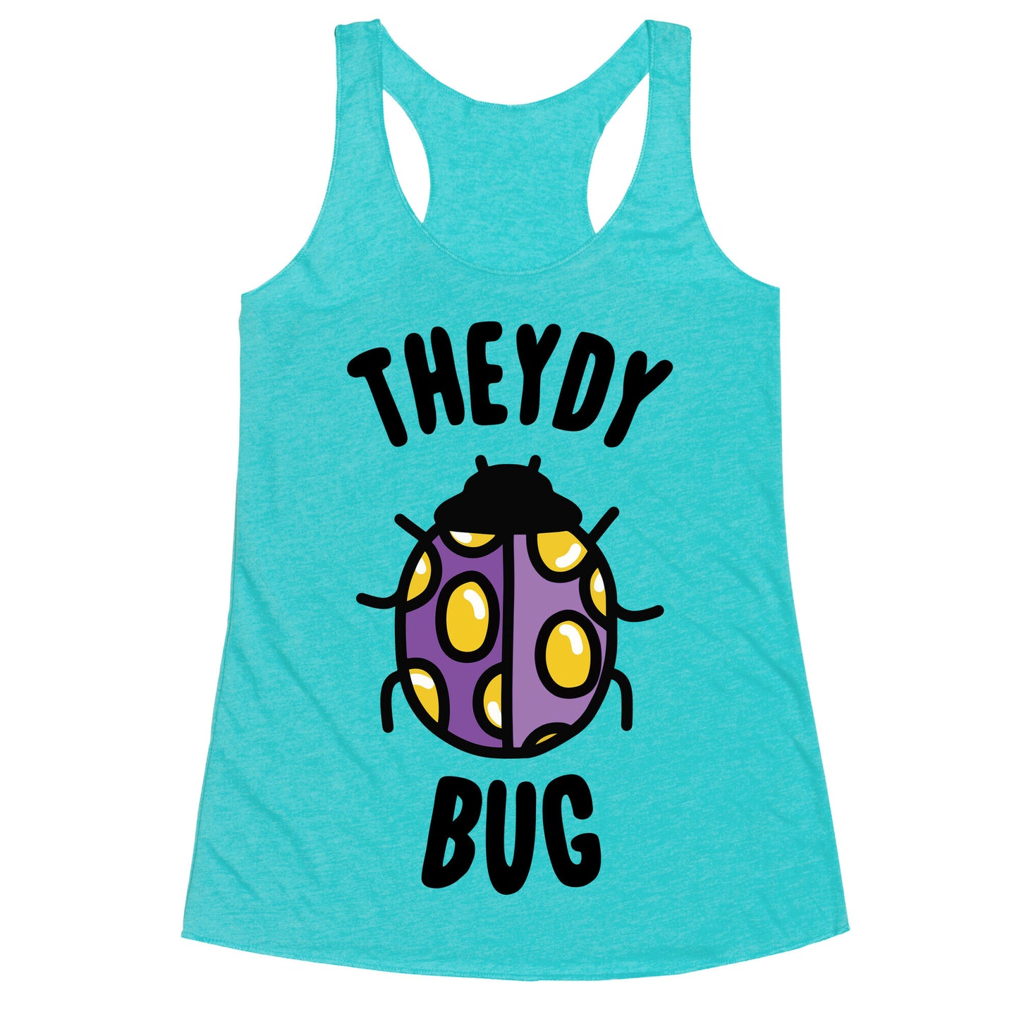 Theydy Bug Racerback Tank