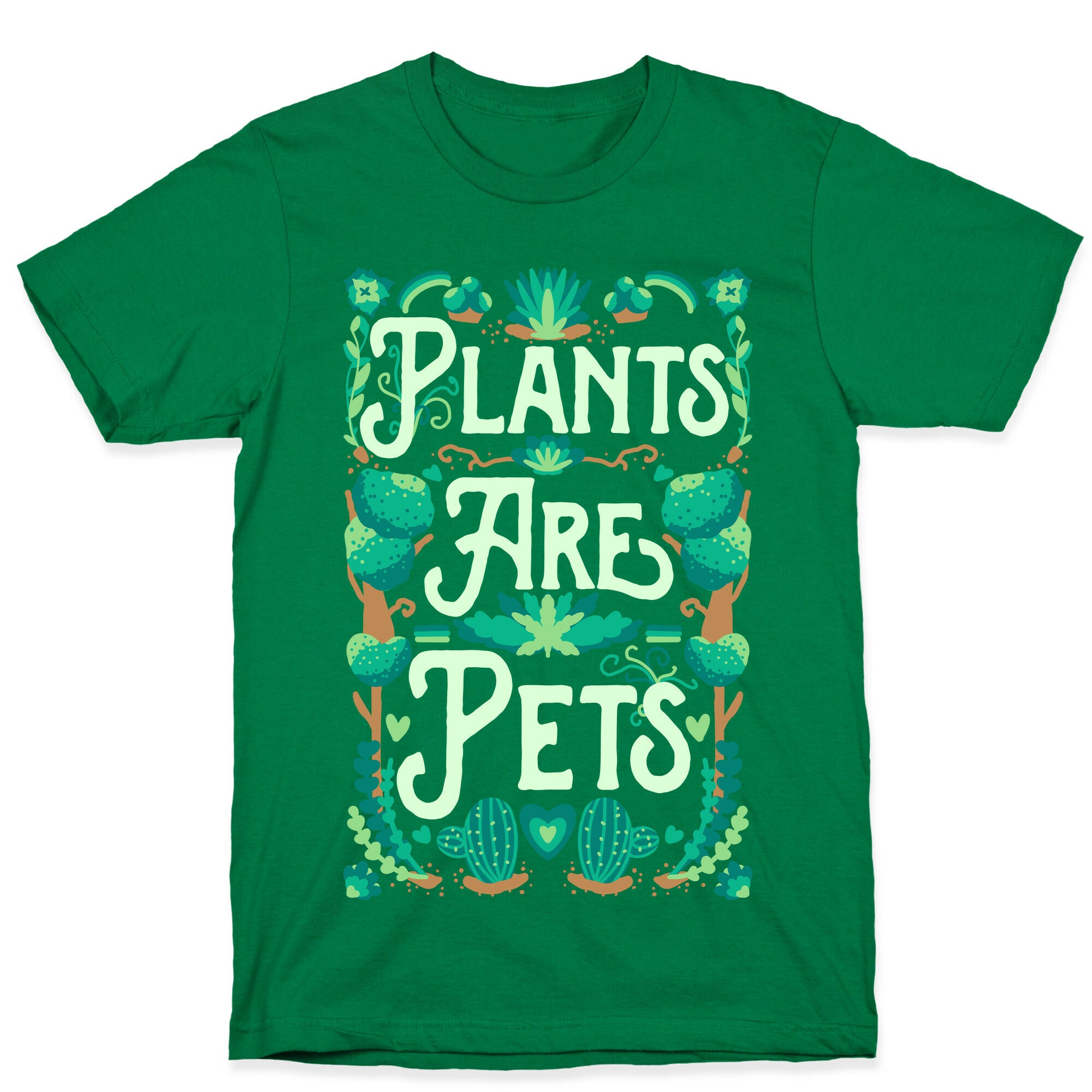 Plants Are Pets T-Shirt