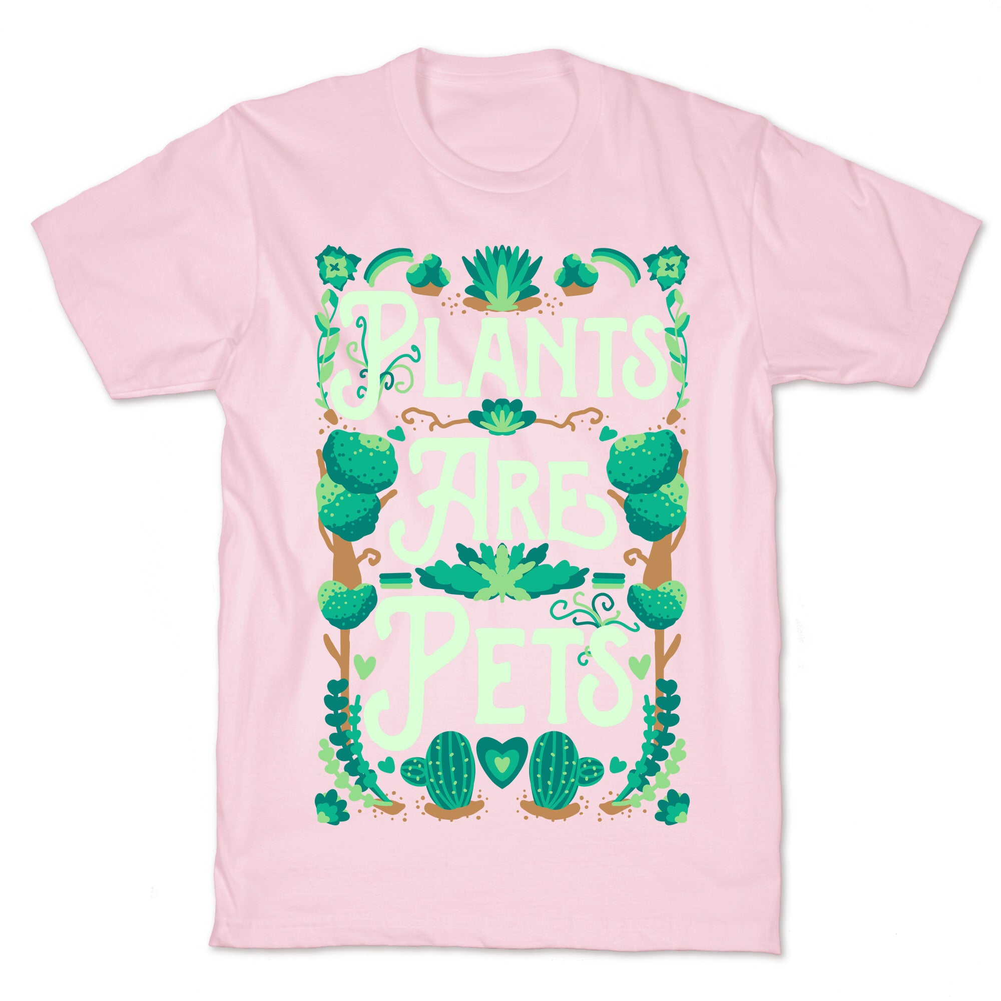 Plants Are Pets T-Shirt