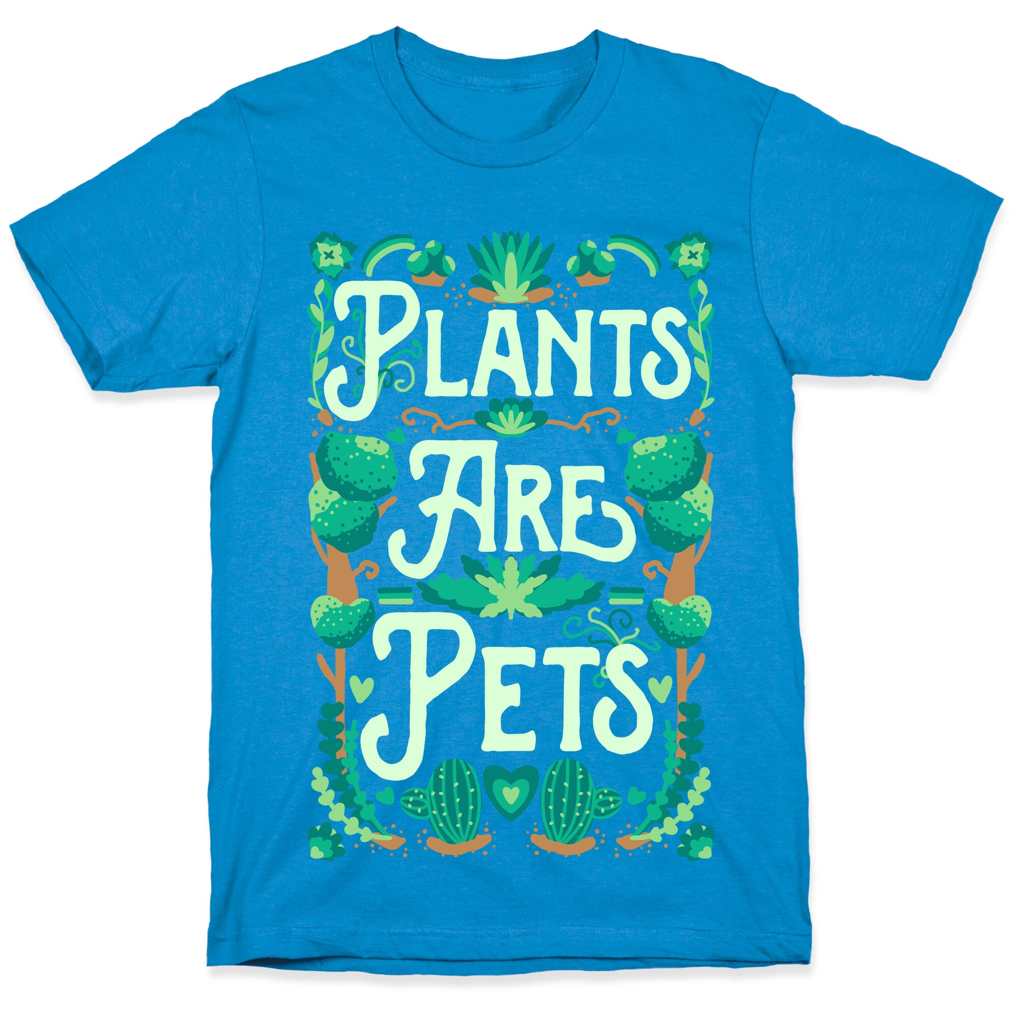 Plants Are Pets T-Shirt