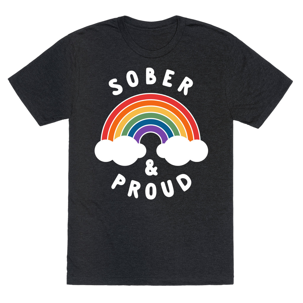 Sober And Proud Unisex Triblend Tee