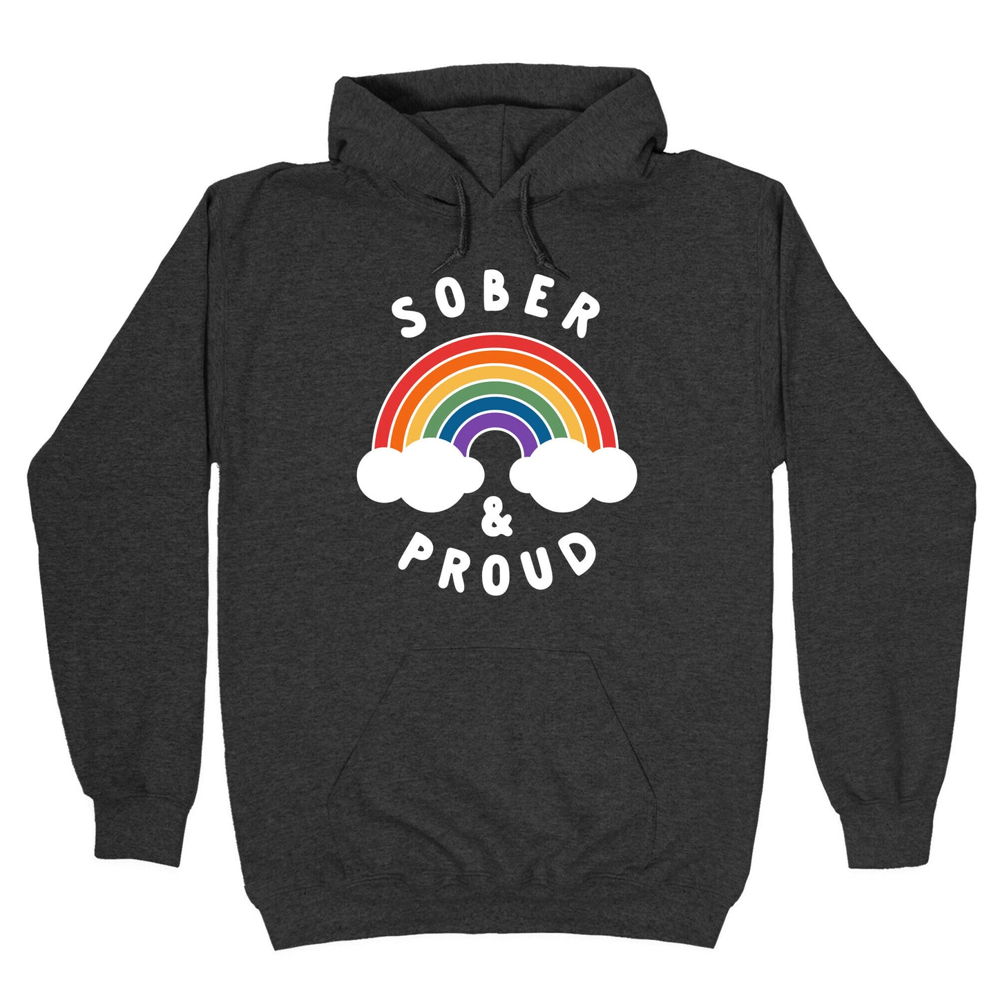 Sober And Proud Hoodie