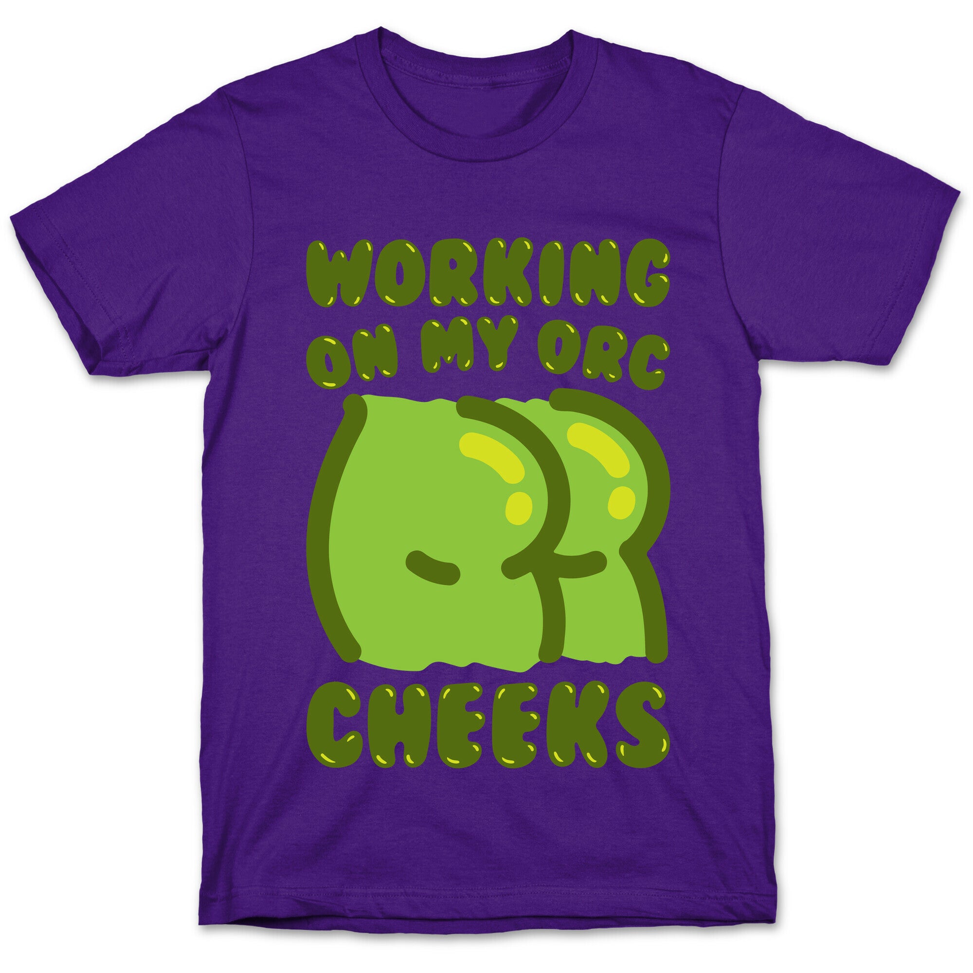 Working On My Orc Cheeks White Print T-Shirt