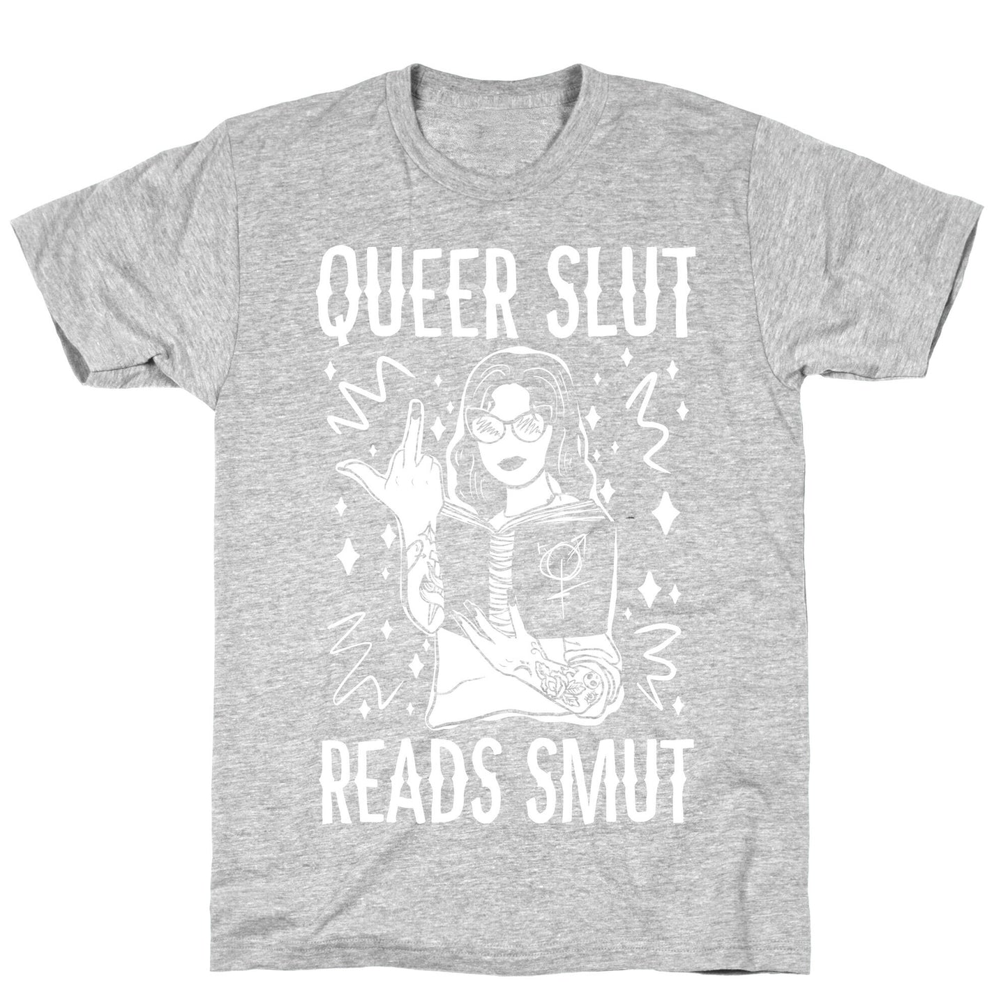 Queer Slut Reads Smut T-Shirt