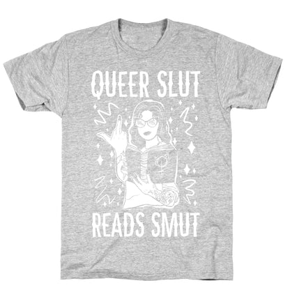Queer Slut Reads Smut T-Shirt
