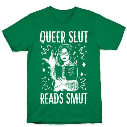 Queer Slut Reads Smut T-Shirt
