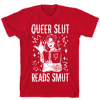 Queer Slut Reads Smut T-Shirt