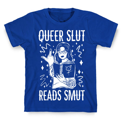 Queer Slut Reads Smut T-Shirt