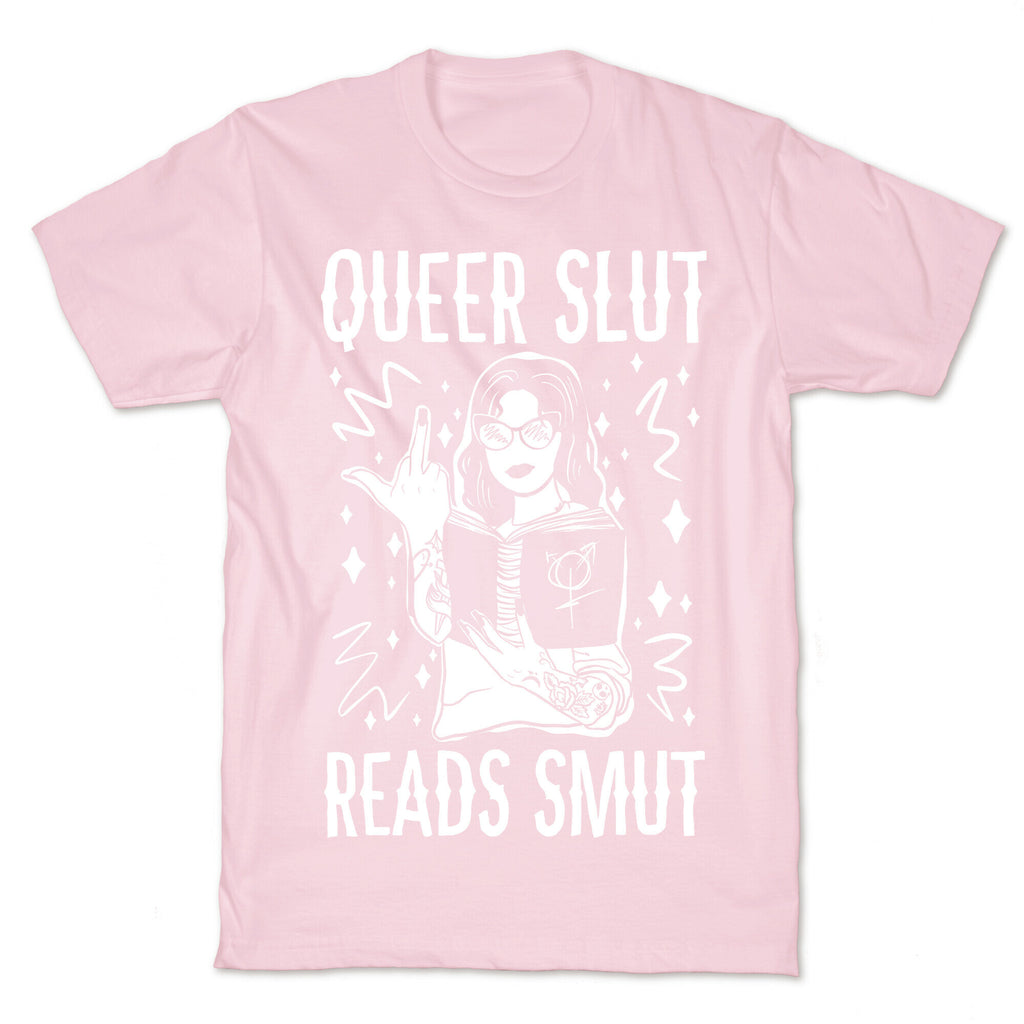 Queer Slut Reads Smut T-Shirt