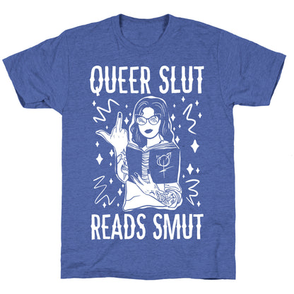Queer Slut Reads Smut Unisex Triblend Tee