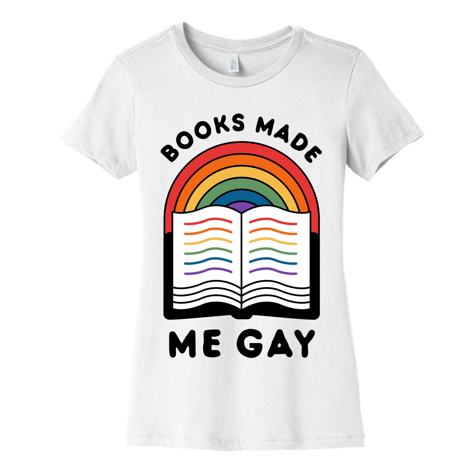 Books Made Me Gay Women's Cotton Tee