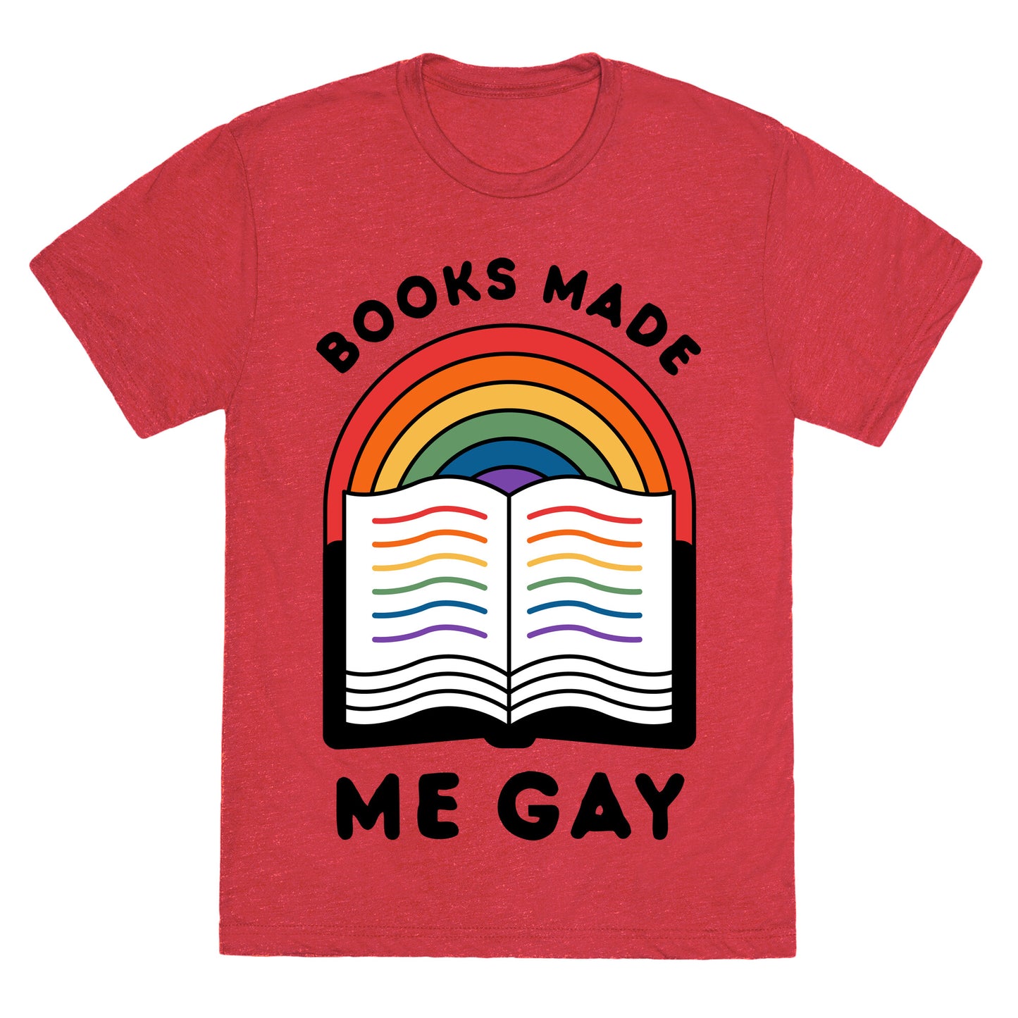 Books Made Me Gay Unisex Triblend Tee