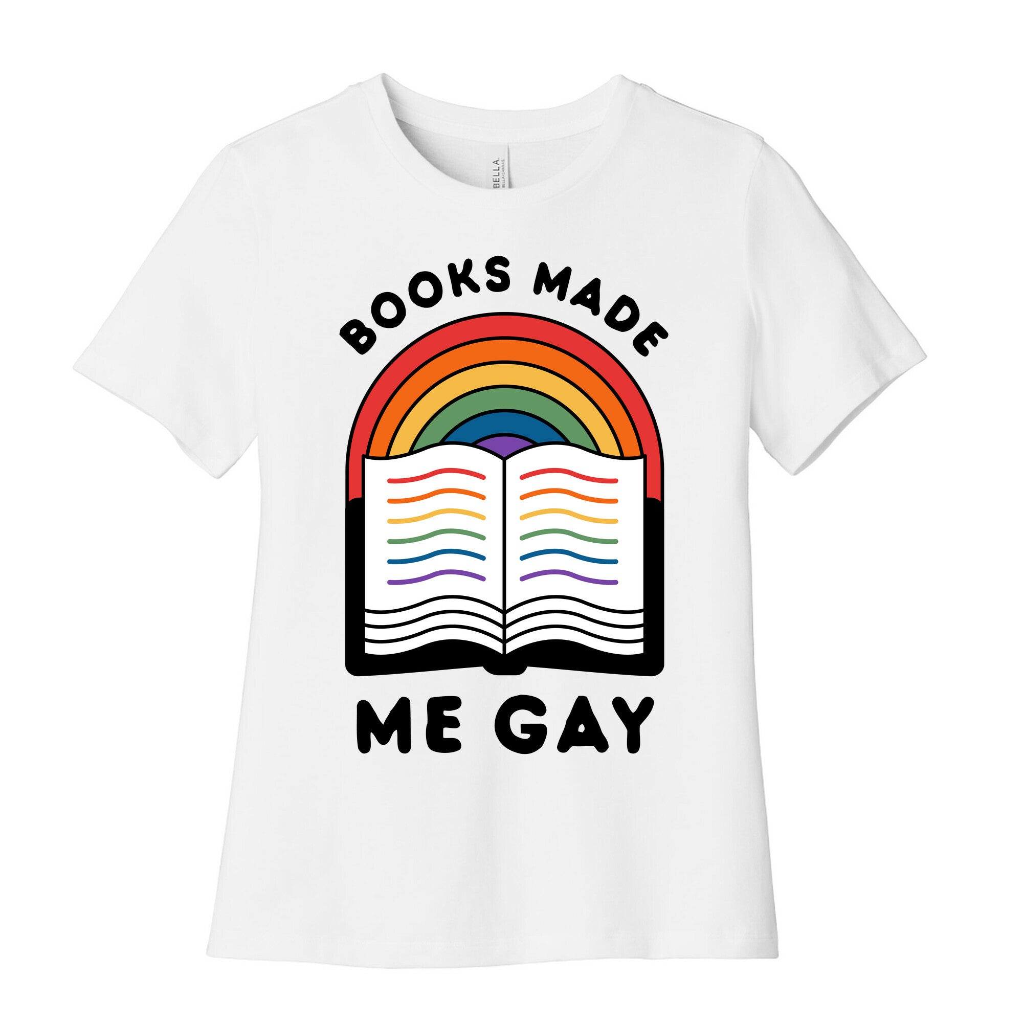 Books Made Me Gay Women's Cotton Tee