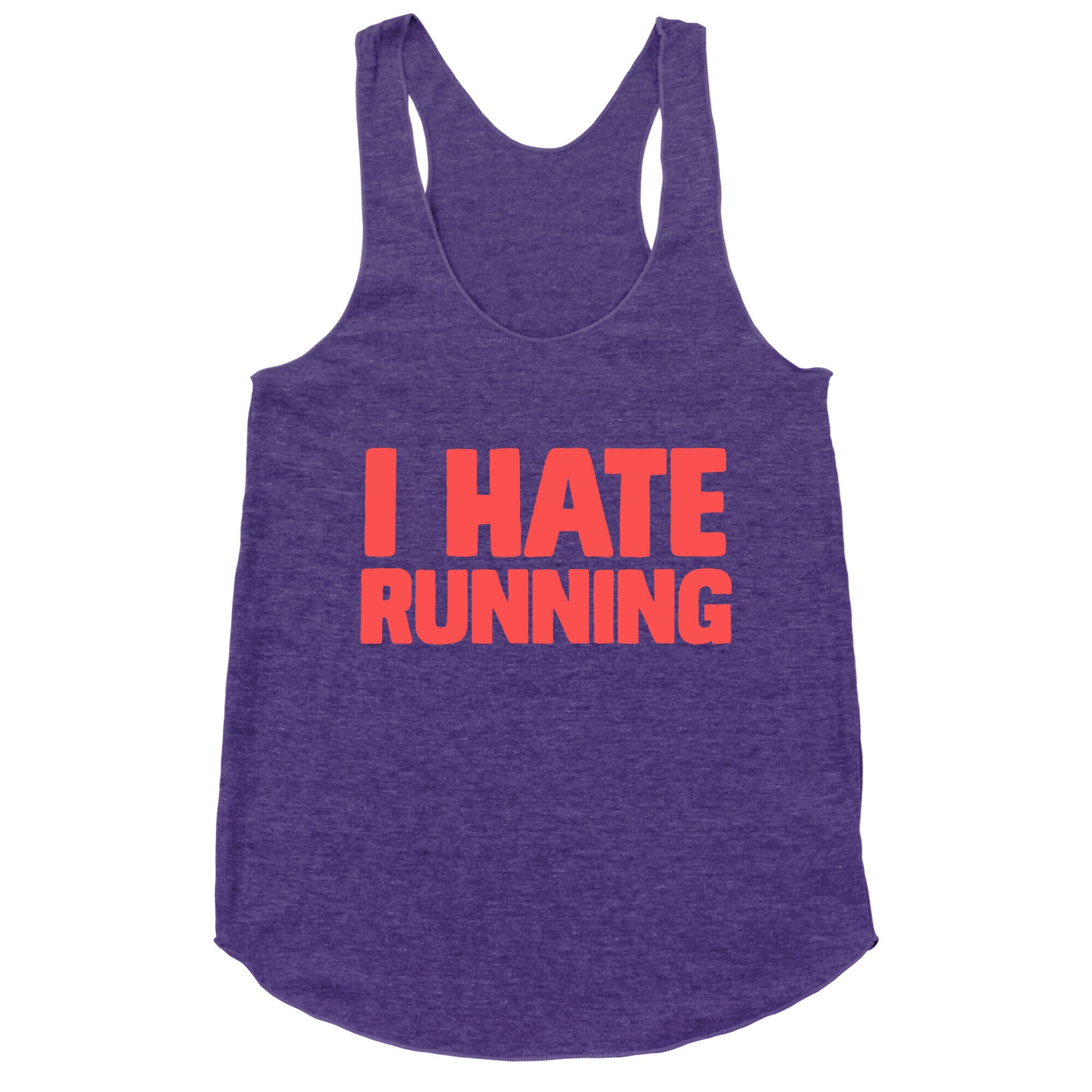 I Hate Running Racerback Tank