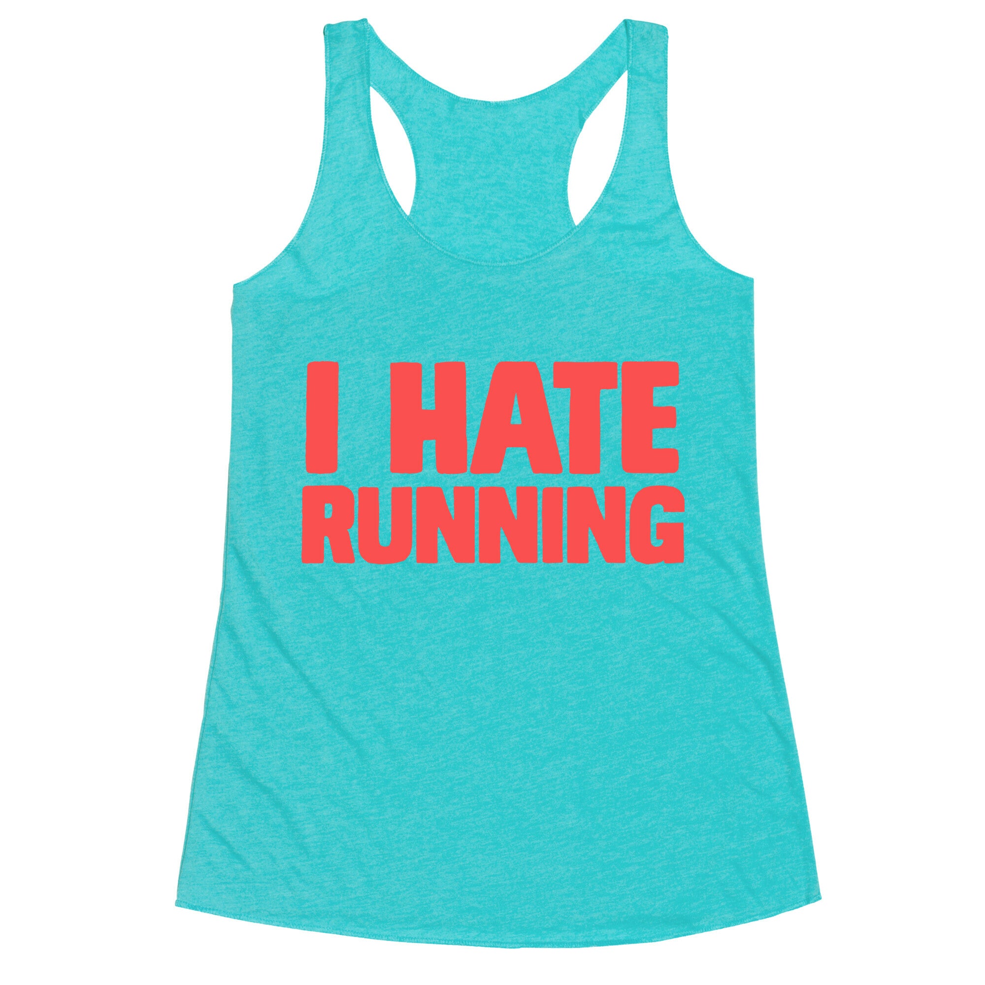 I Hate Running Racerback Tank