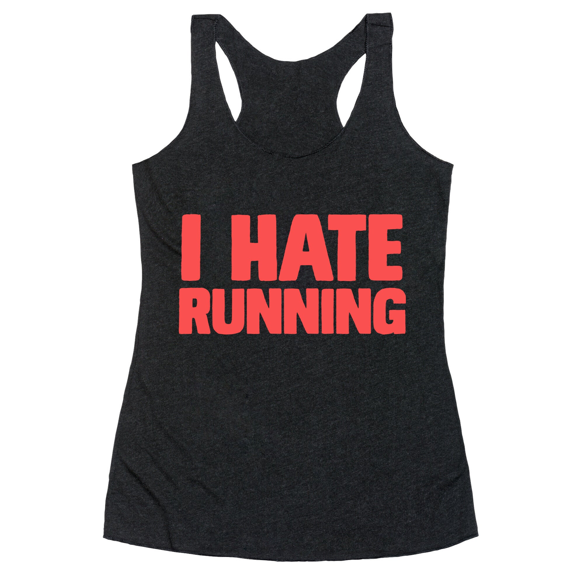 I Hate Running Racerback Tank
