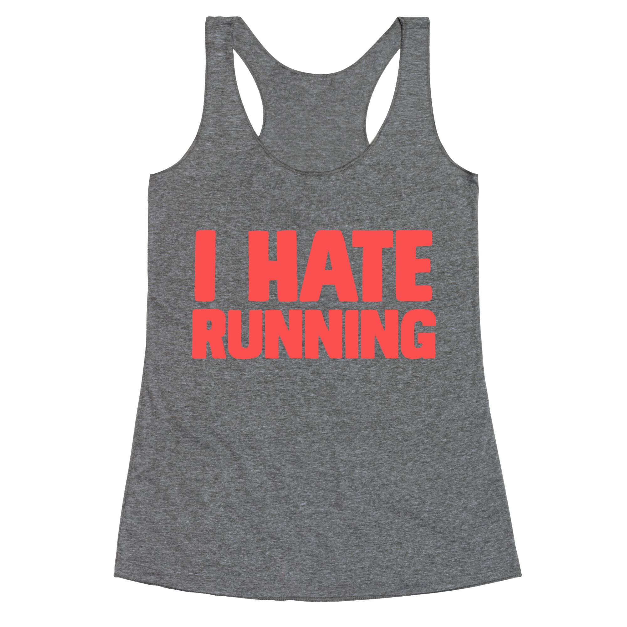 I Hate Running Racerback Tank