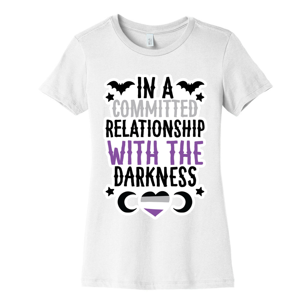 In A Committed Relationship with the Darkness Women's Cotton Tee