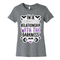 In A Committed Relationship with the Darkness Women's Cotton Tee
