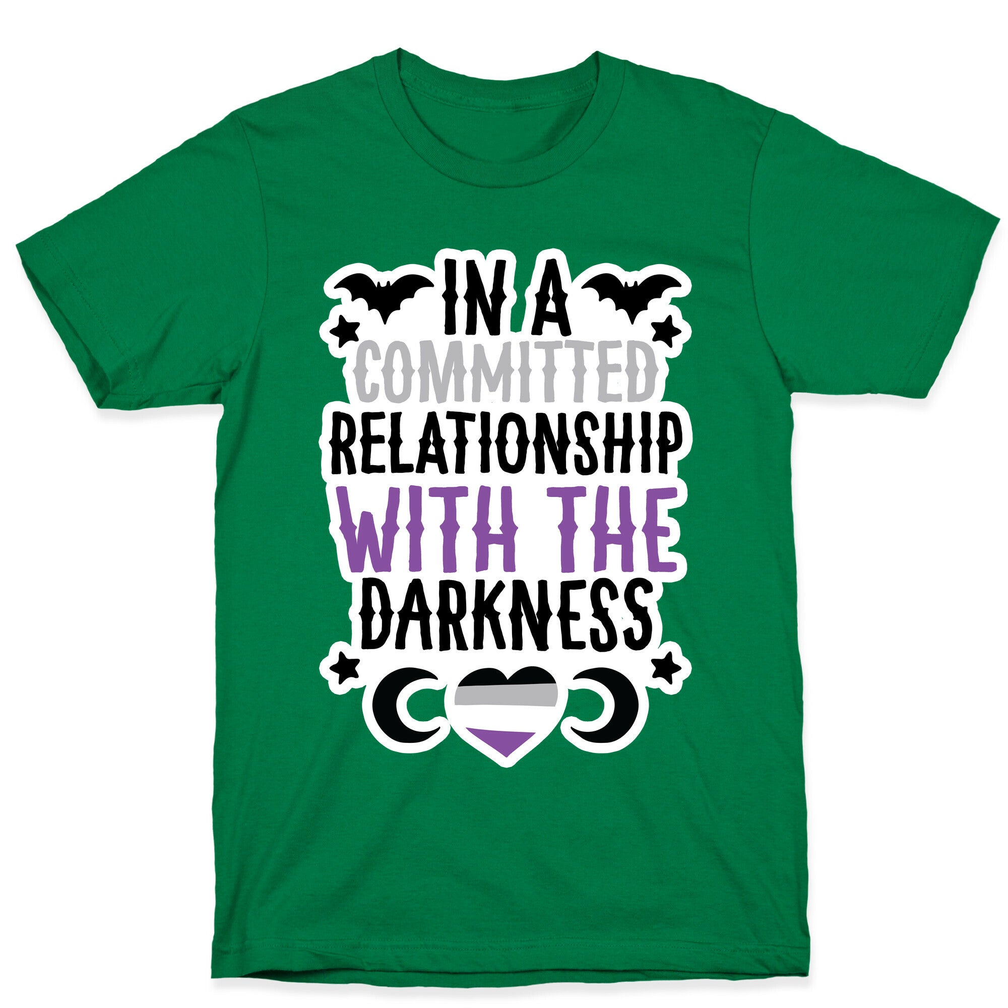 In A Committed Relationship with the Darkness T-Shirt