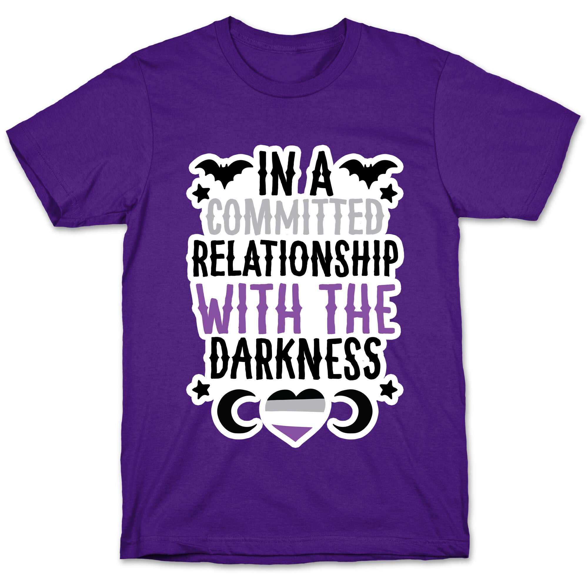 In A Committed Relationship with the Darkness T-Shirt