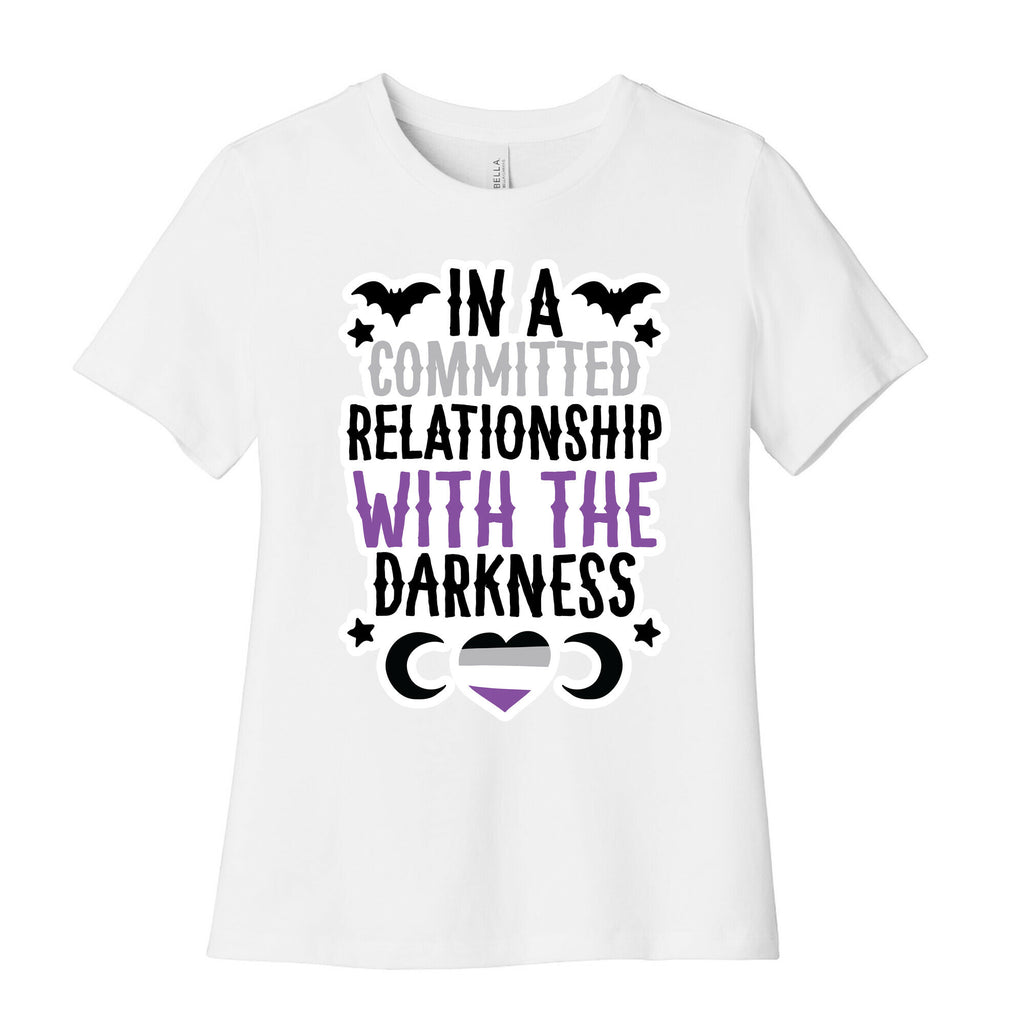 In A Committed Relationship with the Darkness Women's Cotton Tee