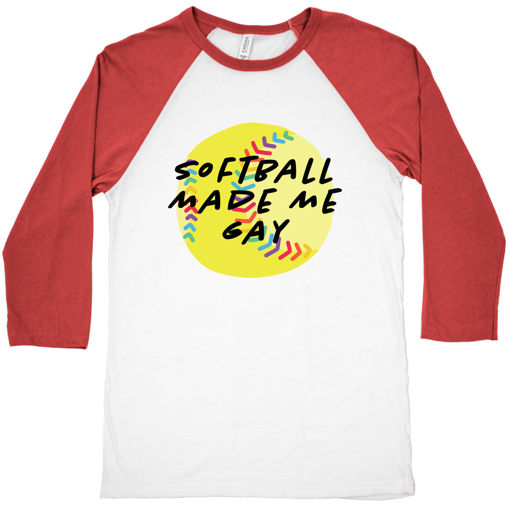 Softball Made Me Gay Baseball Tee