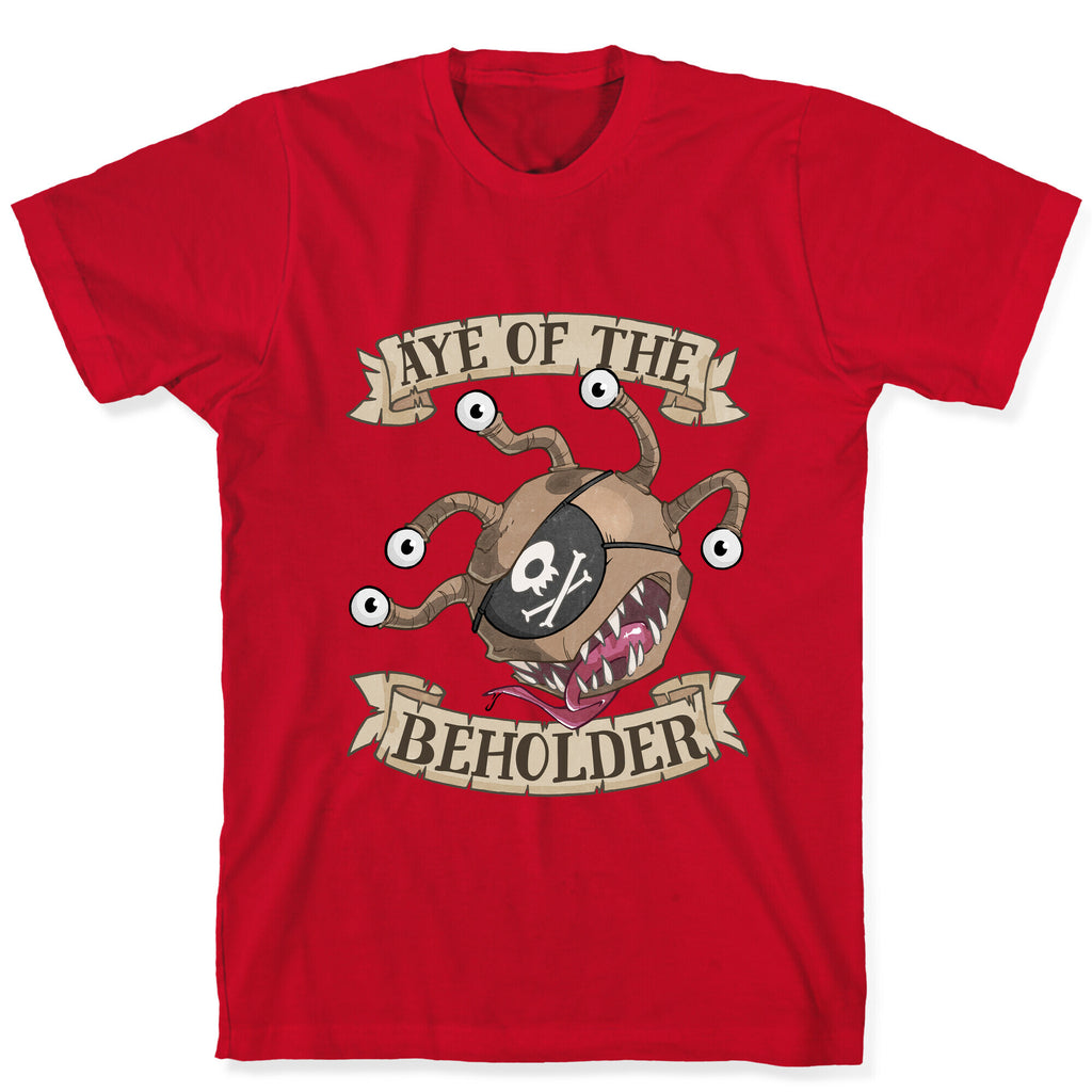 Aye Of The Beholder T-Shirt
