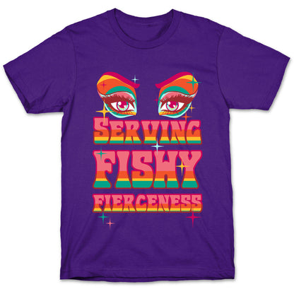 Serving Fishy Fierceness T-Shirt