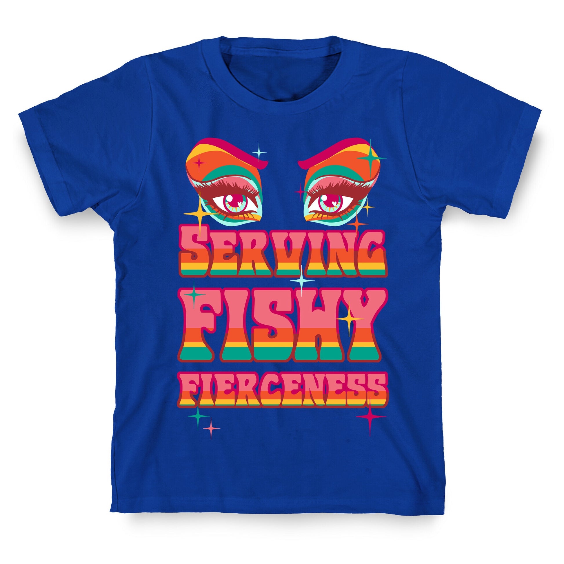 Serving Fishy Fierceness T-Shirt