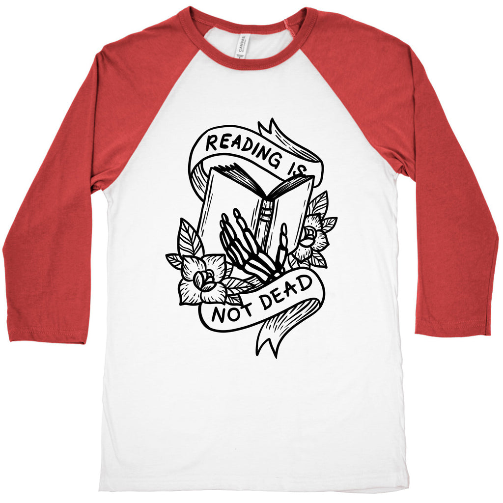 Reading Is Not Dead Baseball Tee