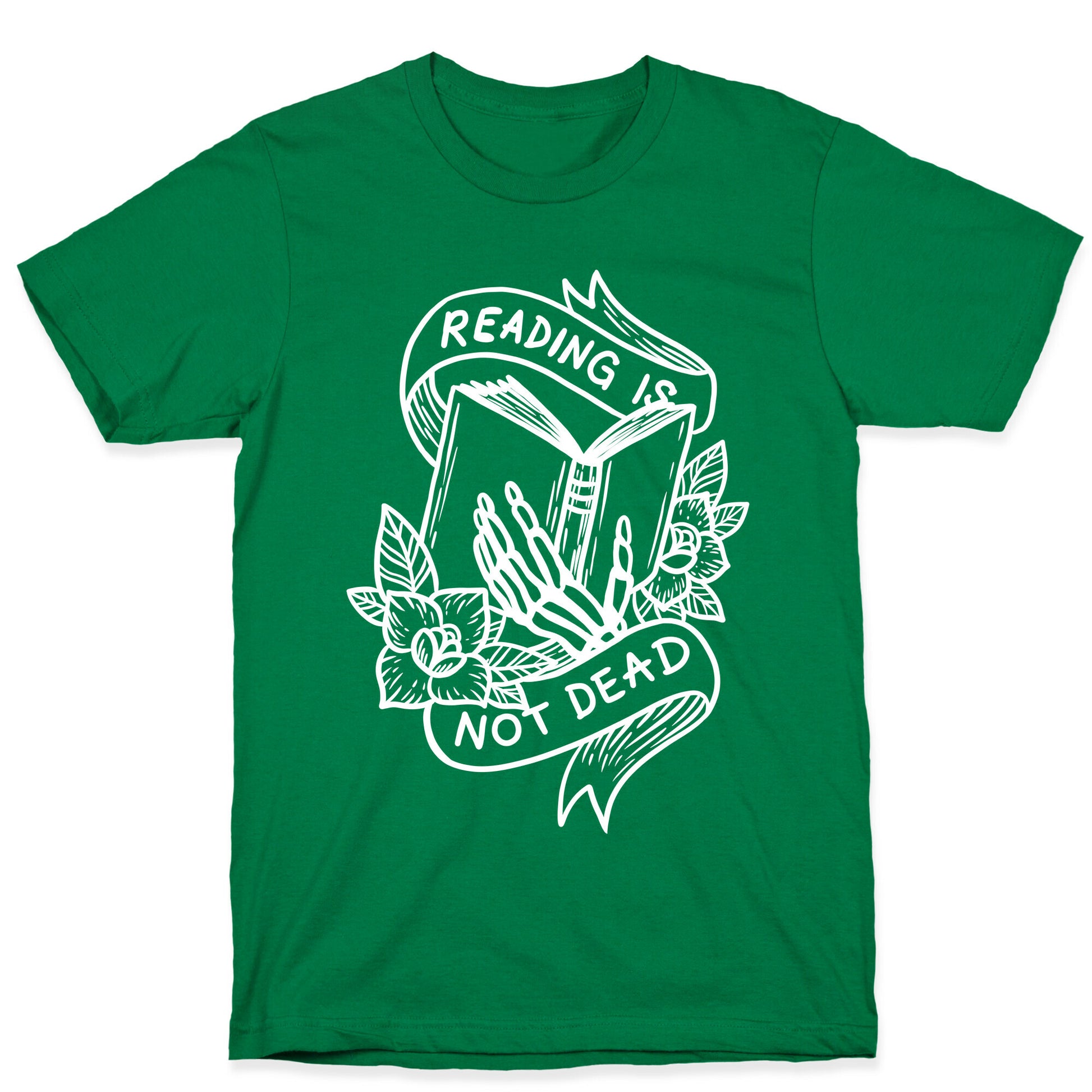 Reading Is Not Dead T-Shirt