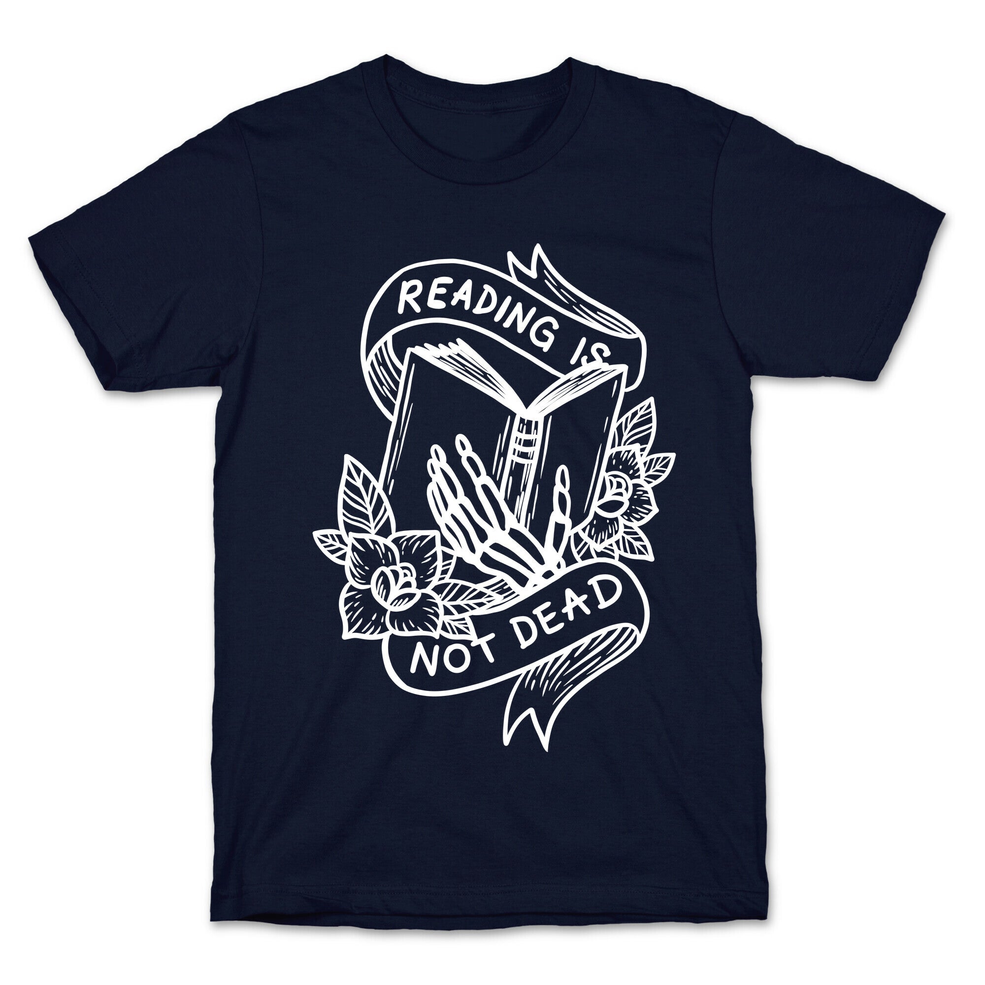 Reading Is Not Dead T-Shirt