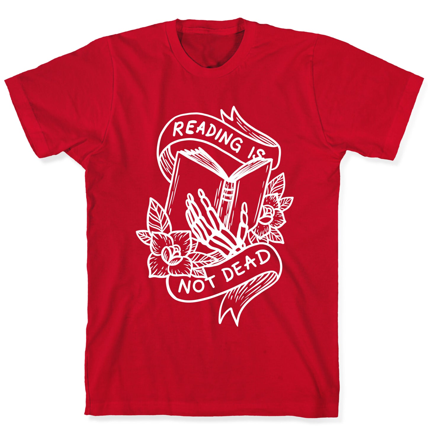 Reading Is Not Dead T-Shirt