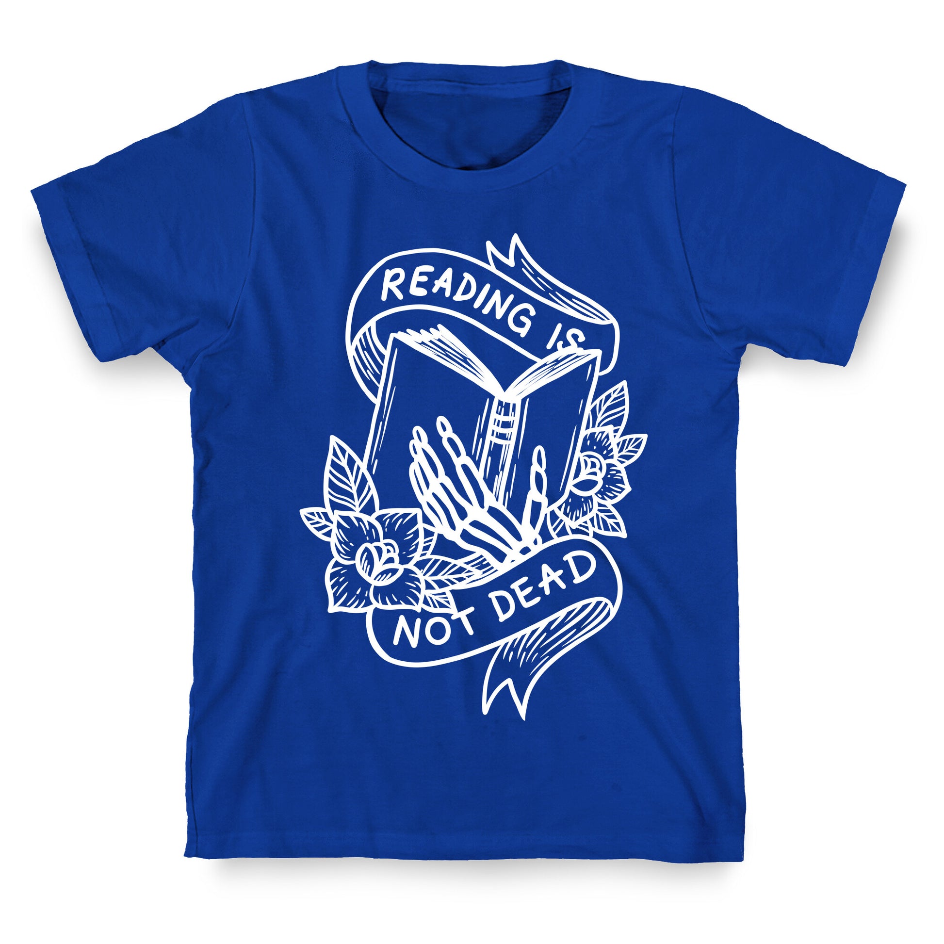 Reading Is Not Dead T-Shirt