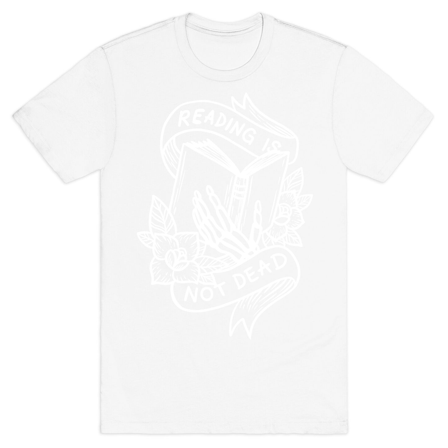Reading Is Not Dead T-Shirt