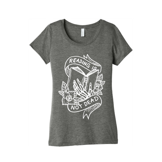 Reading Is Not Dead Women's Triblend Tee