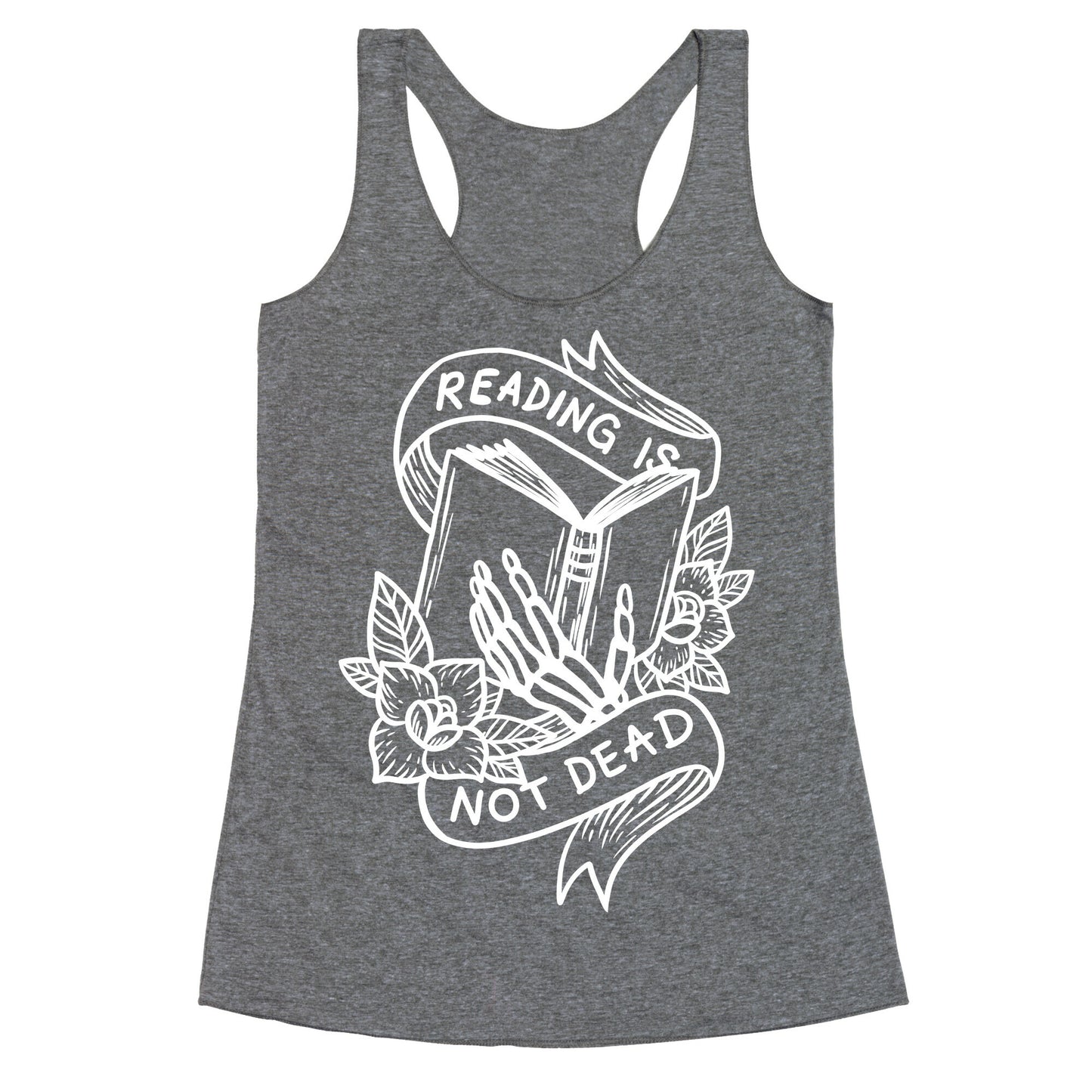 Reading Is Not Dead Racerback Tank