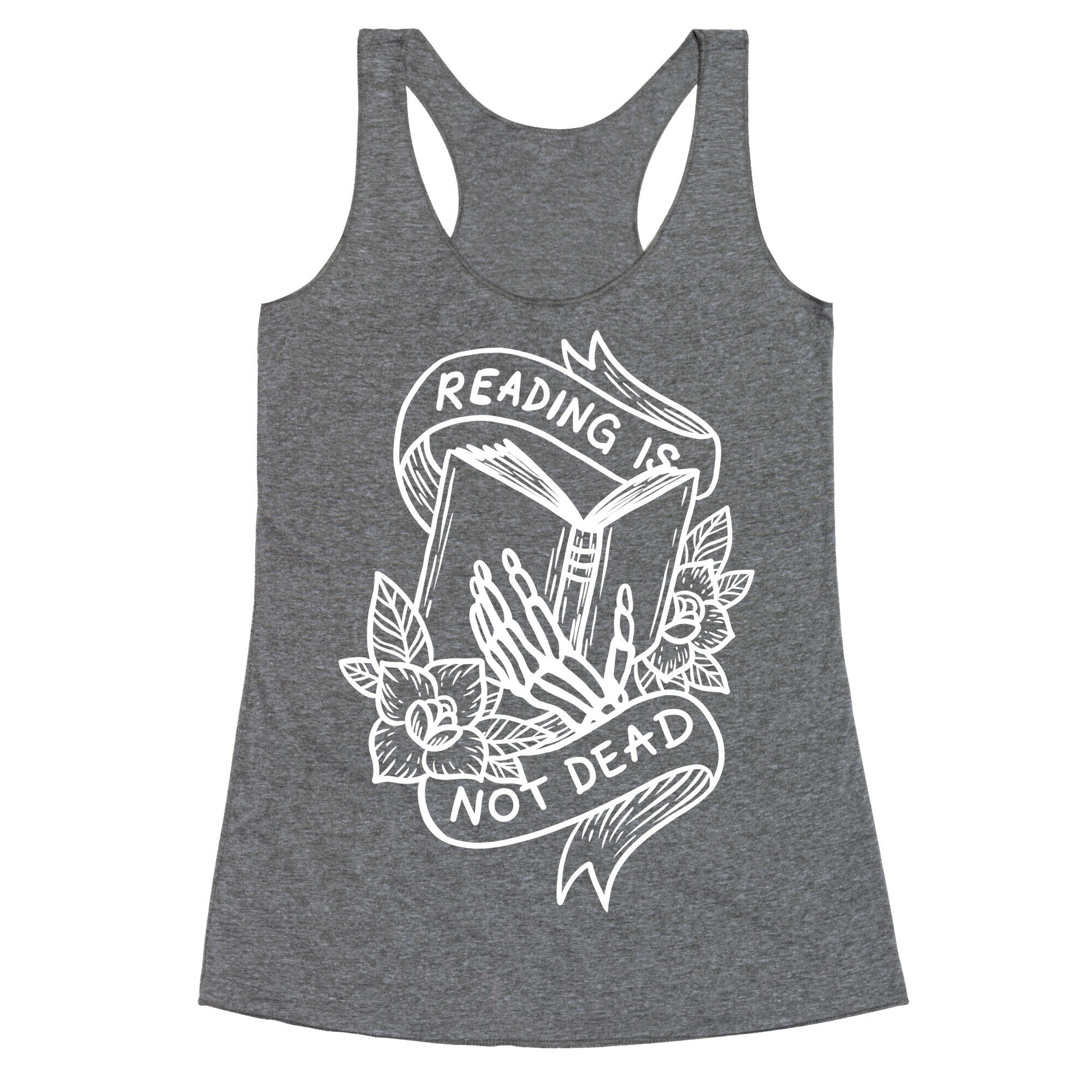 Reading Is Not Dead Racerback Tank