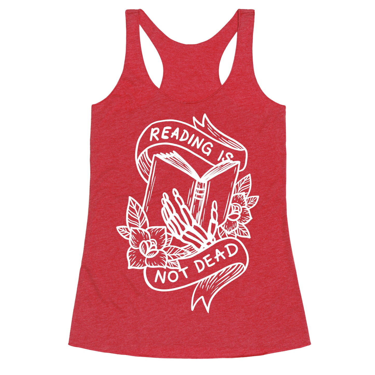 Reading Is Not Dead Racerback Tank