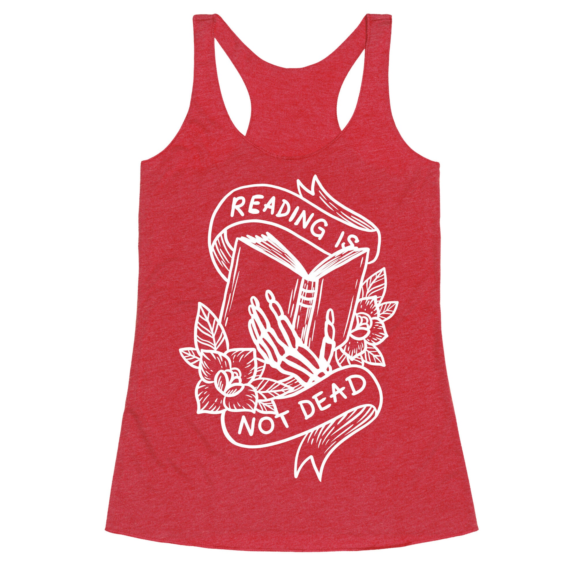 Reading Is Not Dead Racerback Tank