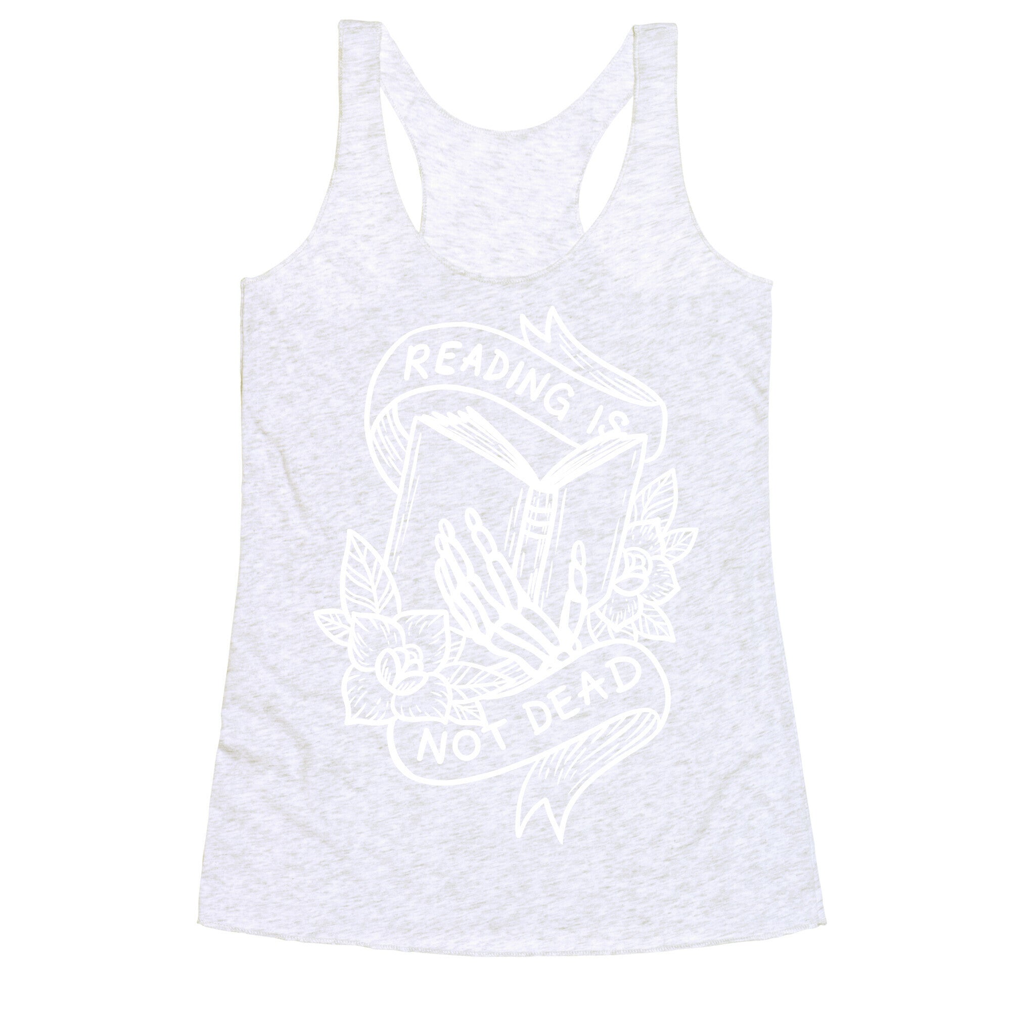 Reading Is Not Dead Racerback Tank