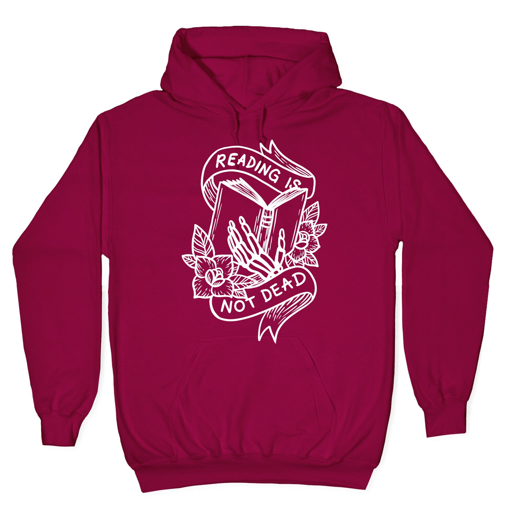 Reading Is Not Dead Hoodie